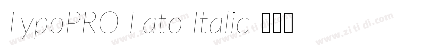TypoPRO Lato Italic字体转换